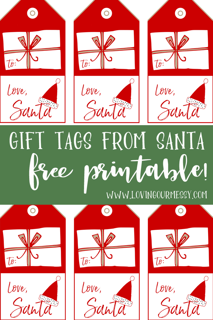 Gift Tags from Santa - free printable - Loving Our Messy